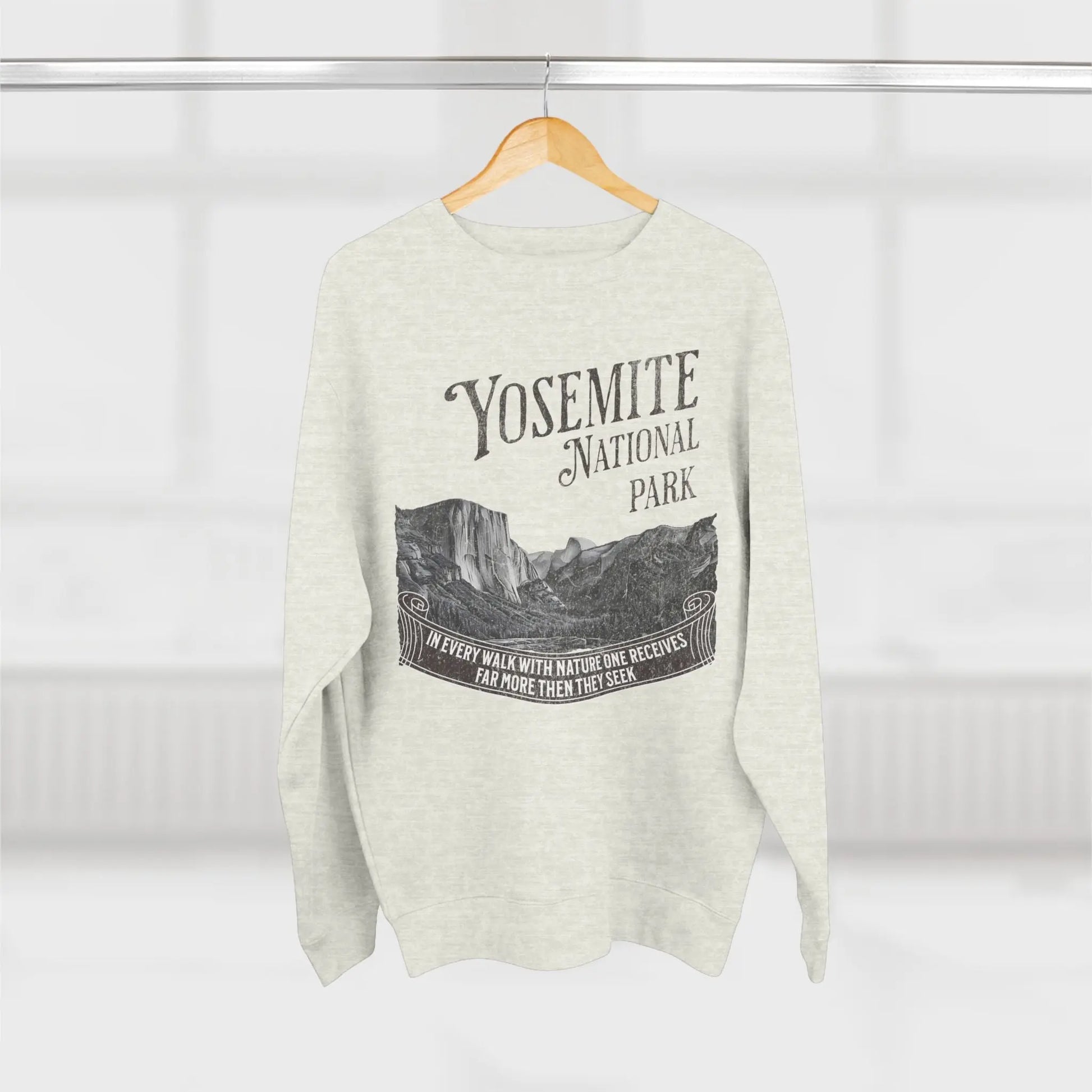 Yosemite National Park Unisex Fit Crewneck Sweatshirt John Muir Quote - Park Service Apparel