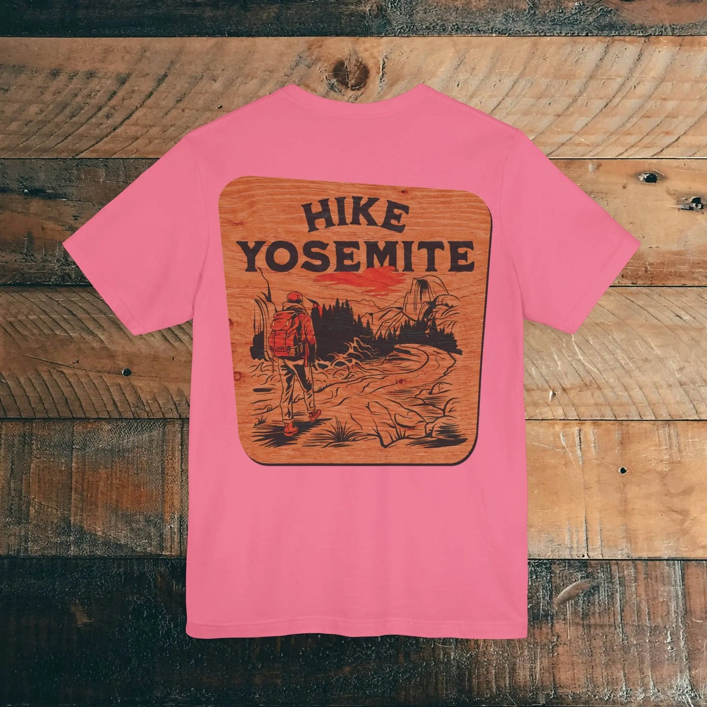 Hike Yosemite National Park Unisex Soft T-Shirt Back Print Rustic Wood Sign - Park Service Apparel