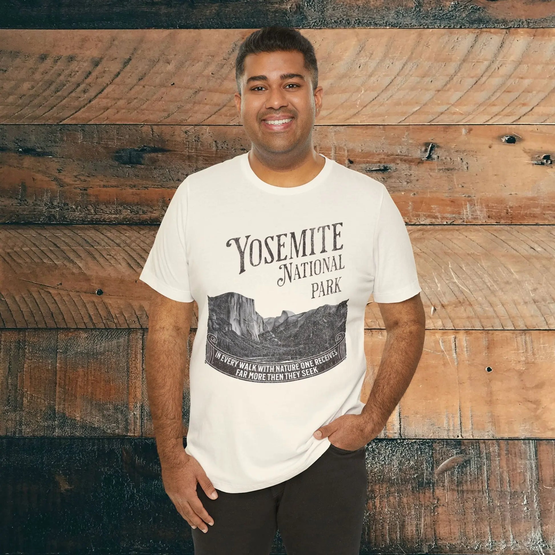 Yosemite National Park Unisex Fit T-Shirt Receive More From Nature Muir - Park Service Apparel