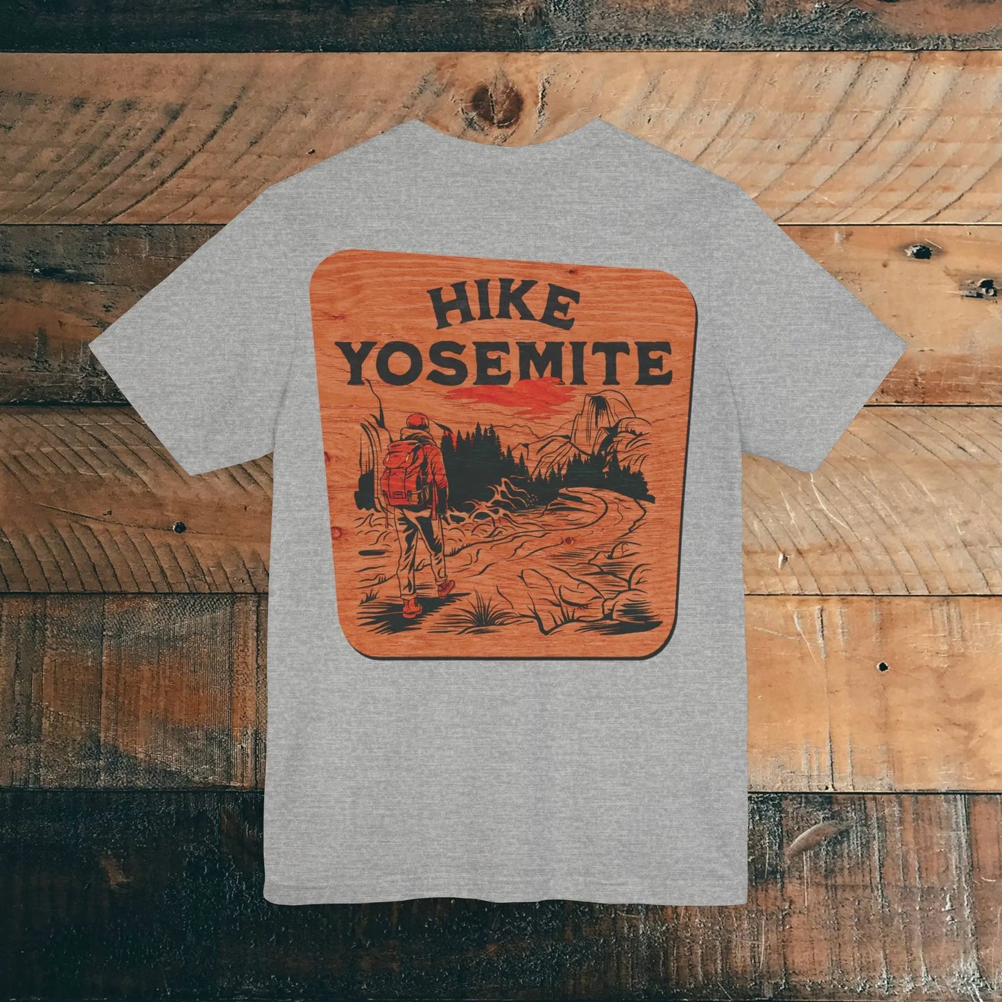Hike Yosemite National Park Unisex Soft T-Shirt Back Print Rustic Wood Sign - Park Service Apparel