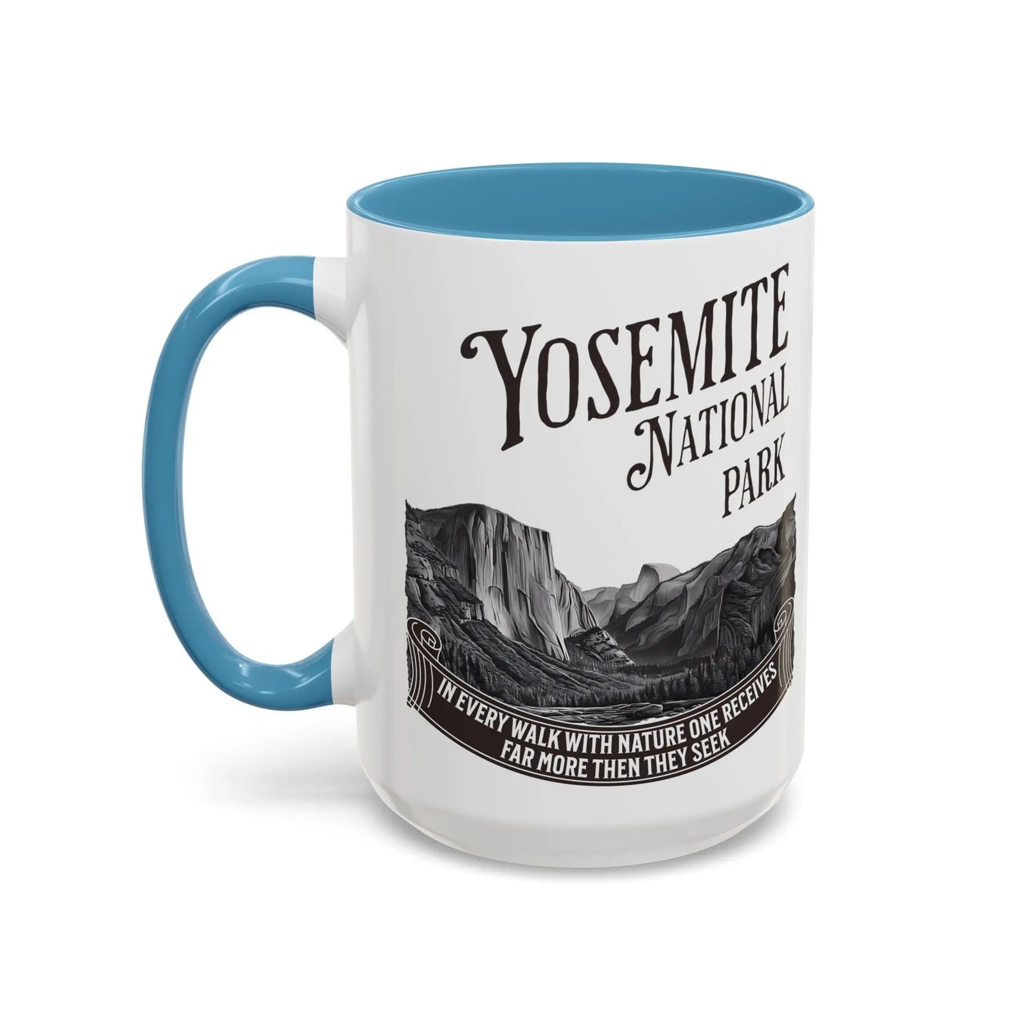 Yosemite National Park Coffee Mug 11oz 15oz Walk With Nature John Muir Quote Blue Black Pink Red - Park Service Apparel