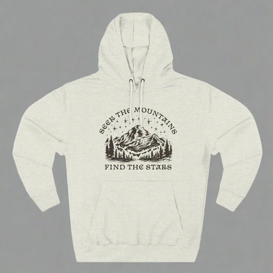 Seek The Mountains Find The Stars Outdoor Mountain Unisex Fit Fleece Hoodie - Park Service Apparel